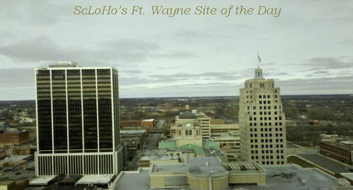 1-13-12 Ft. Wayne Site of the Day