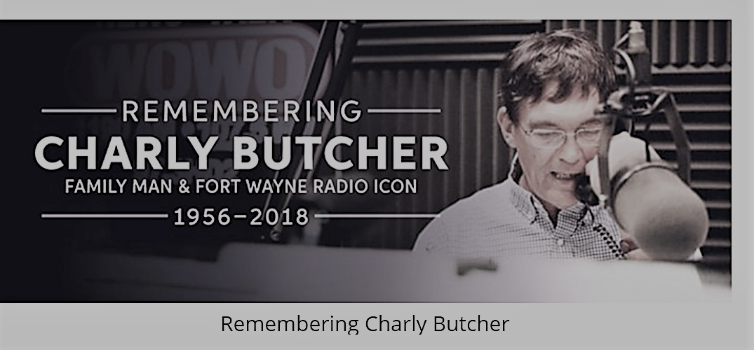 #RememberCharly Butcher of WOWO & WMEE Fort Wayne